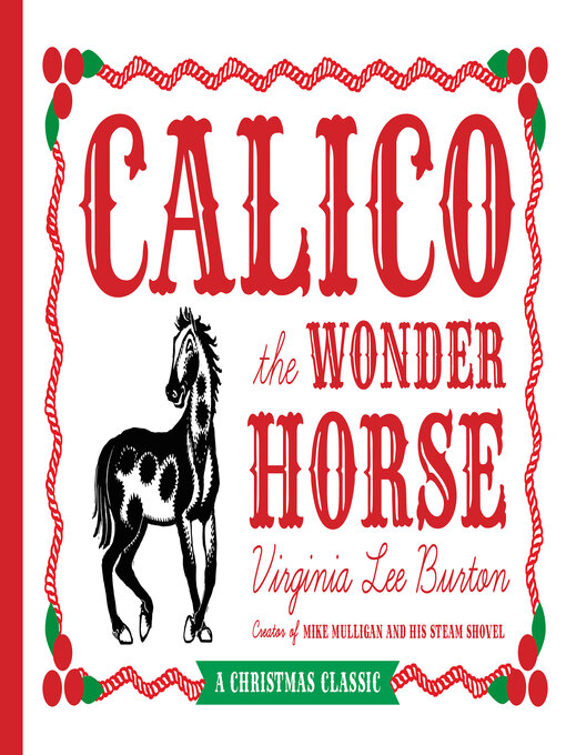 Virginia Lee Burton创作的Calico the Wonder Horse作品的详细信息 - 可供借阅
